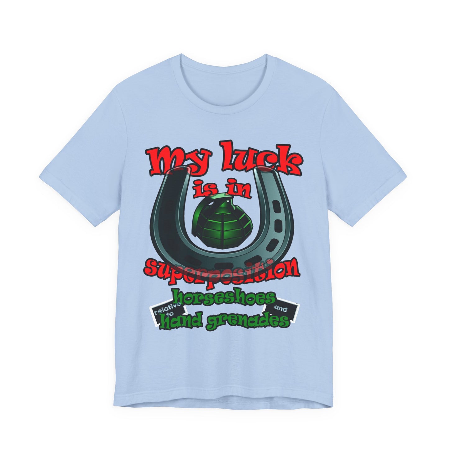 my luck - Unisex Jersey Short Sleeve Tee