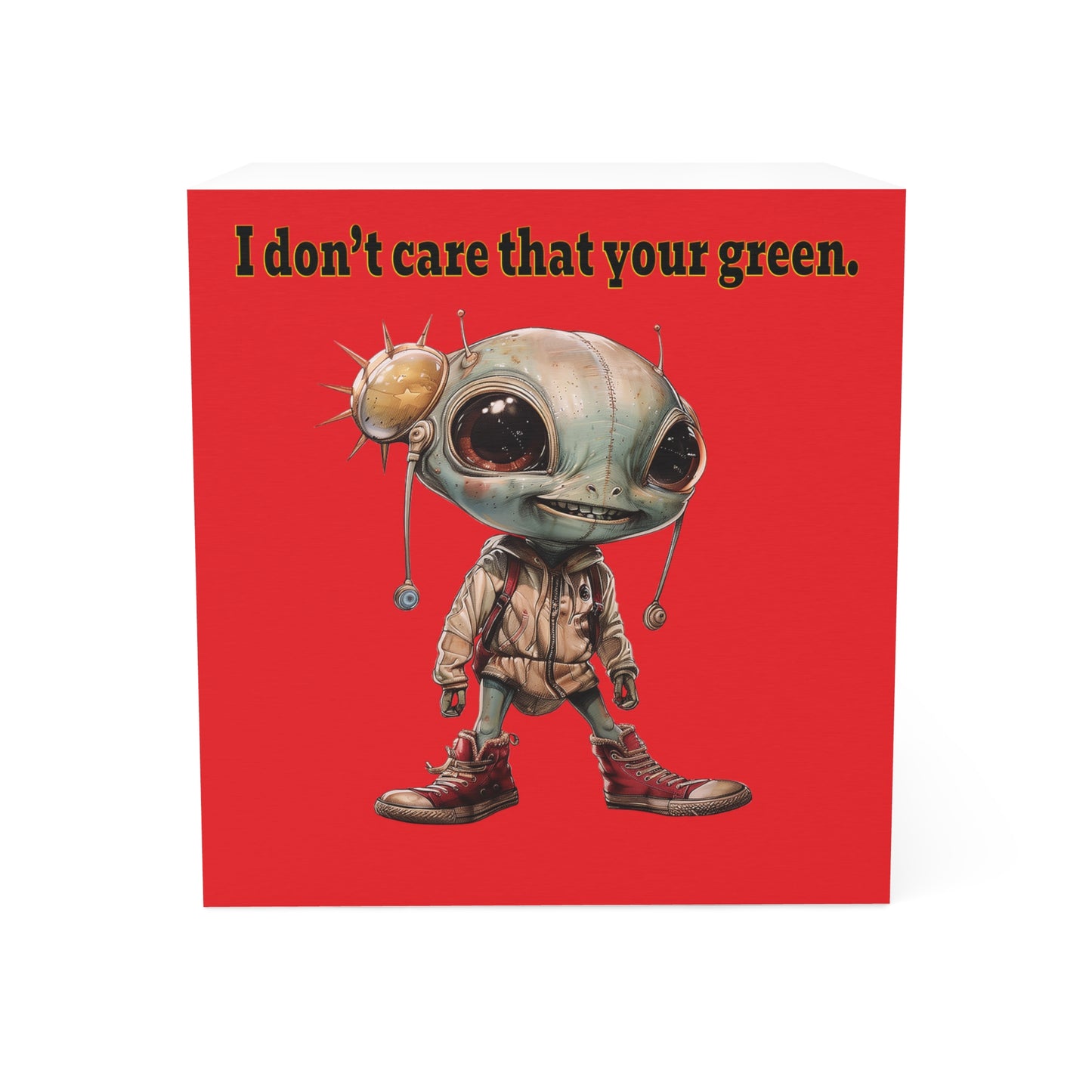 I don't care that your green - note cube (red)