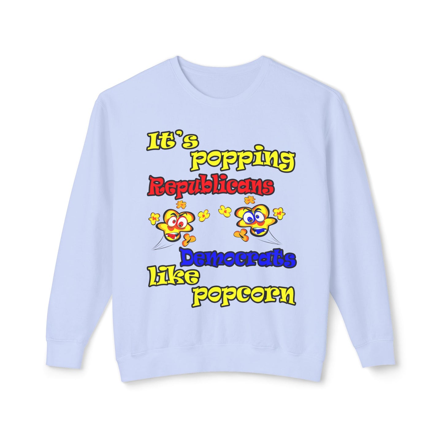 popping like popcorn - Unisex Lightweight Crewneck Sweatshirt
