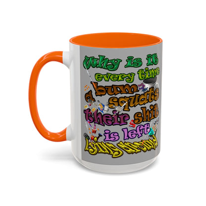 the bum's shit - Accent Mug (light grey)