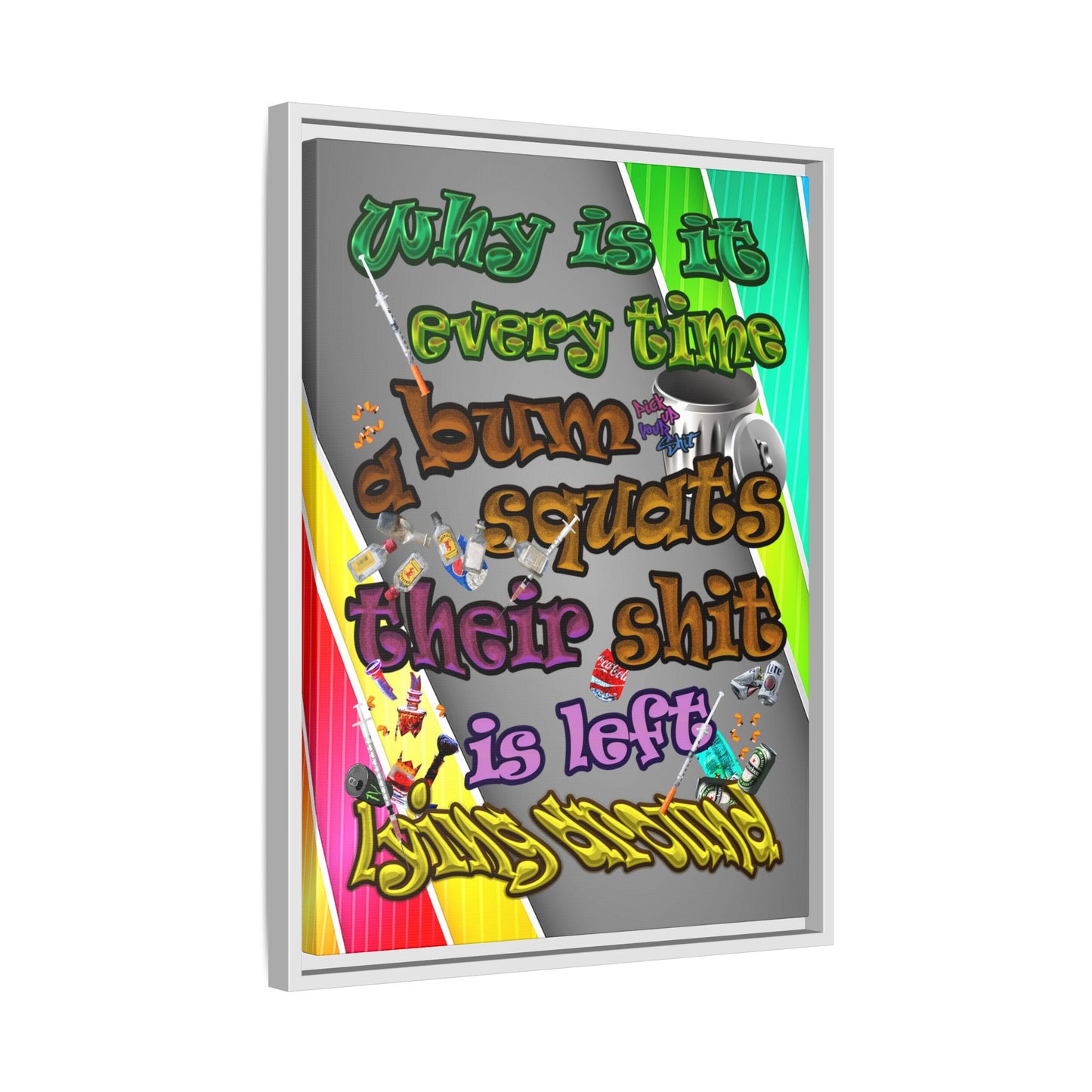 the bum's shit - framed canvas art (rainbow split)