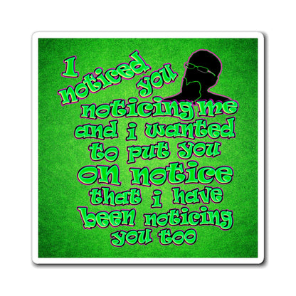 noticed you noticing - Magnets - (green turf)
