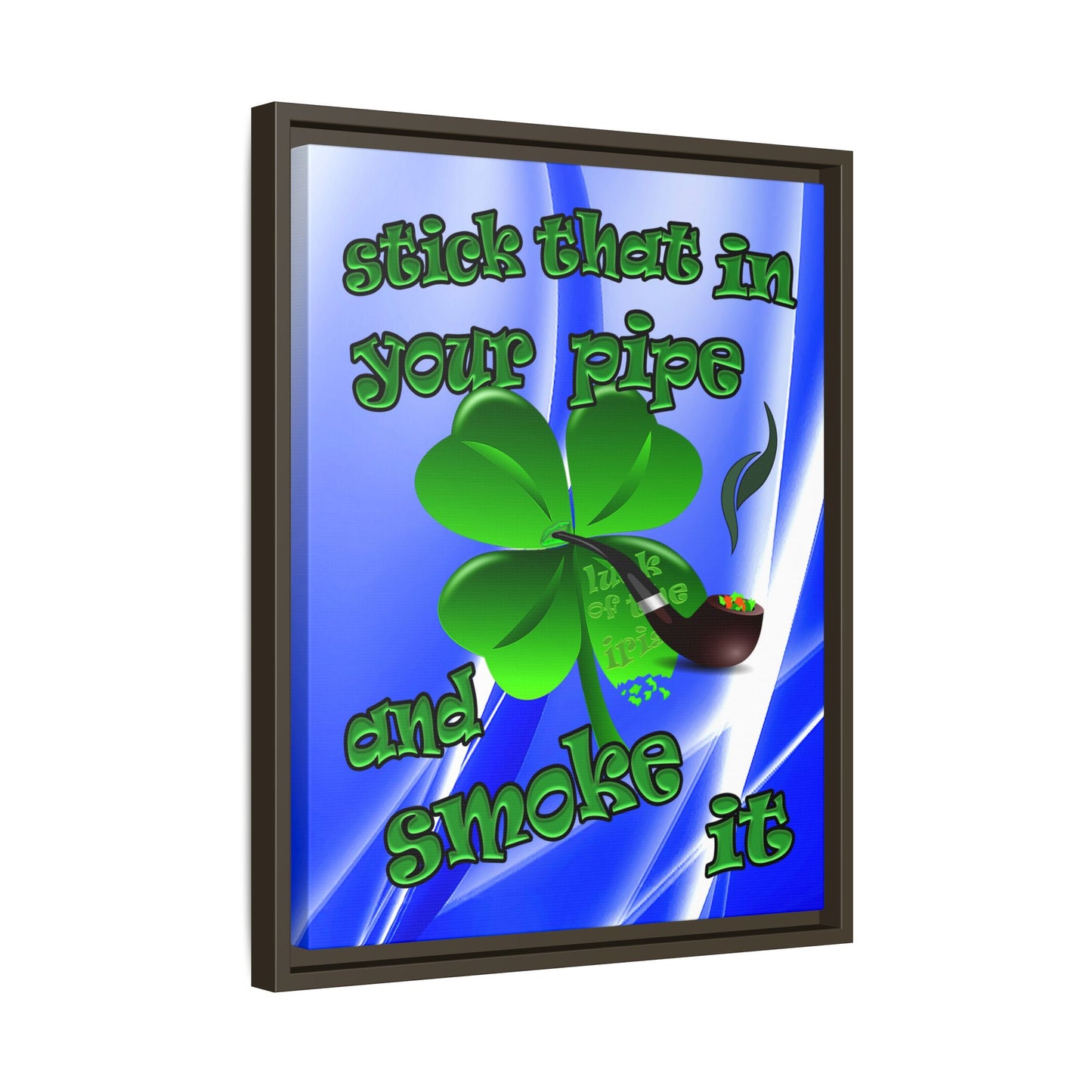 stick that in your pipe and smoke it - framed canvas art (blue-white wave)