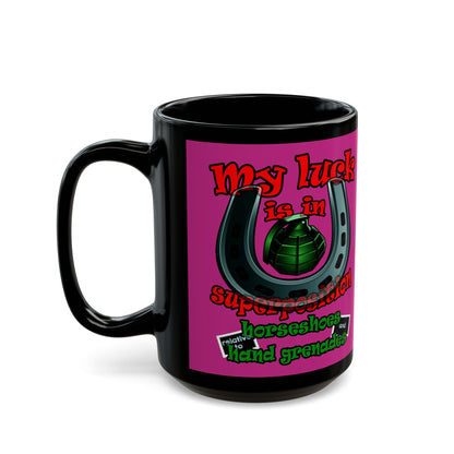 my luck - Black Mug (pink)