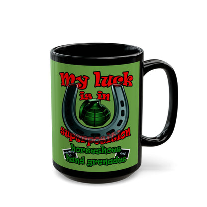 my luck - Black Mug (green)