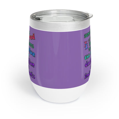 declaration of the independents - Chill Wine Tumbler (light purple)