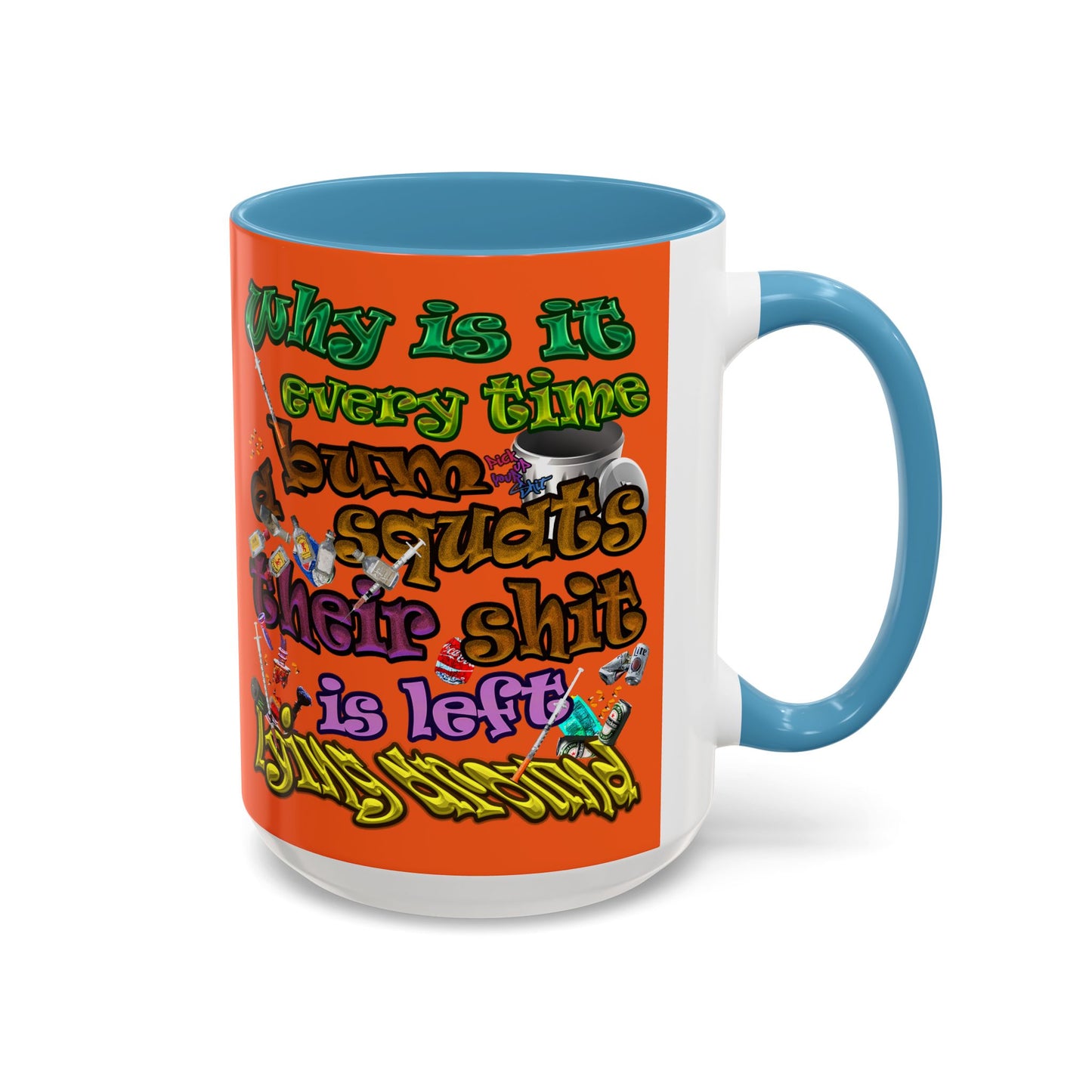 the bum's shit - Accent Mug (orange)