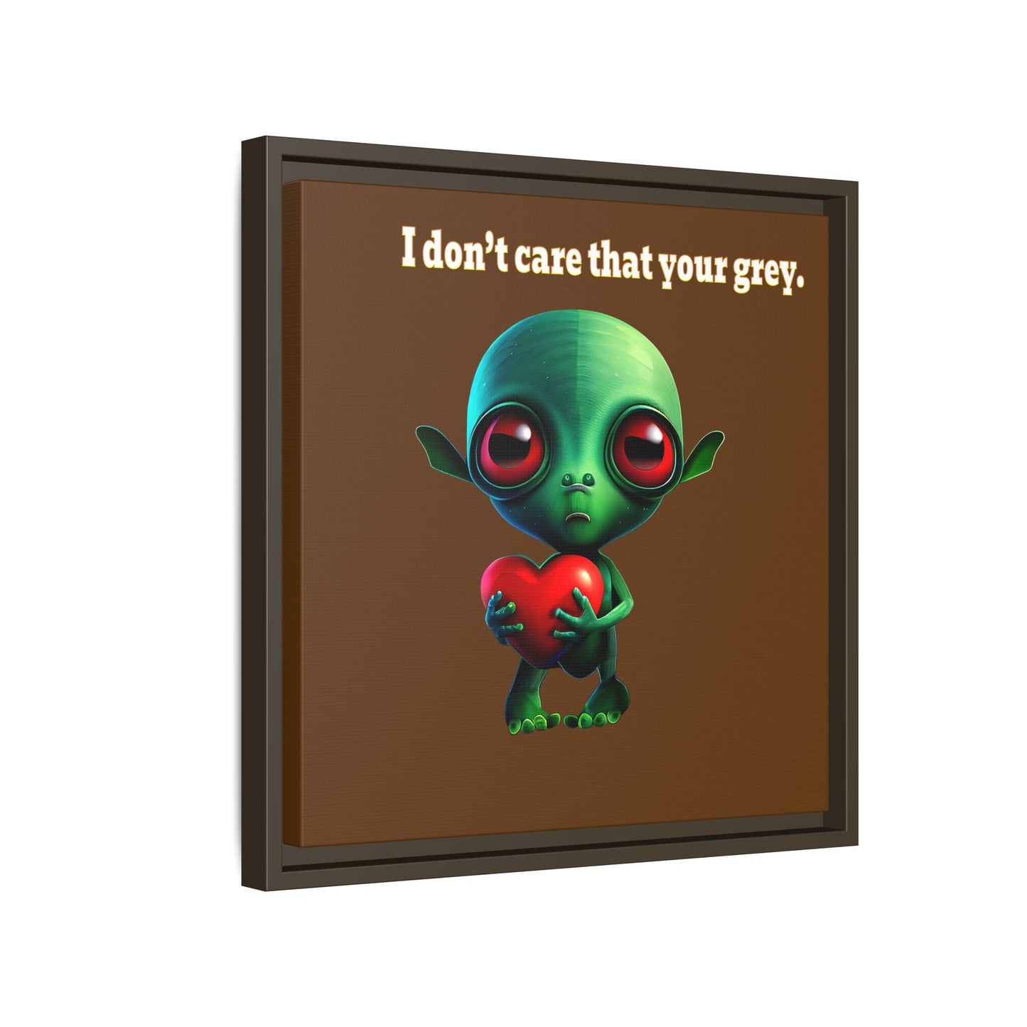 I don't care that your grey - framed canvas art (brown)