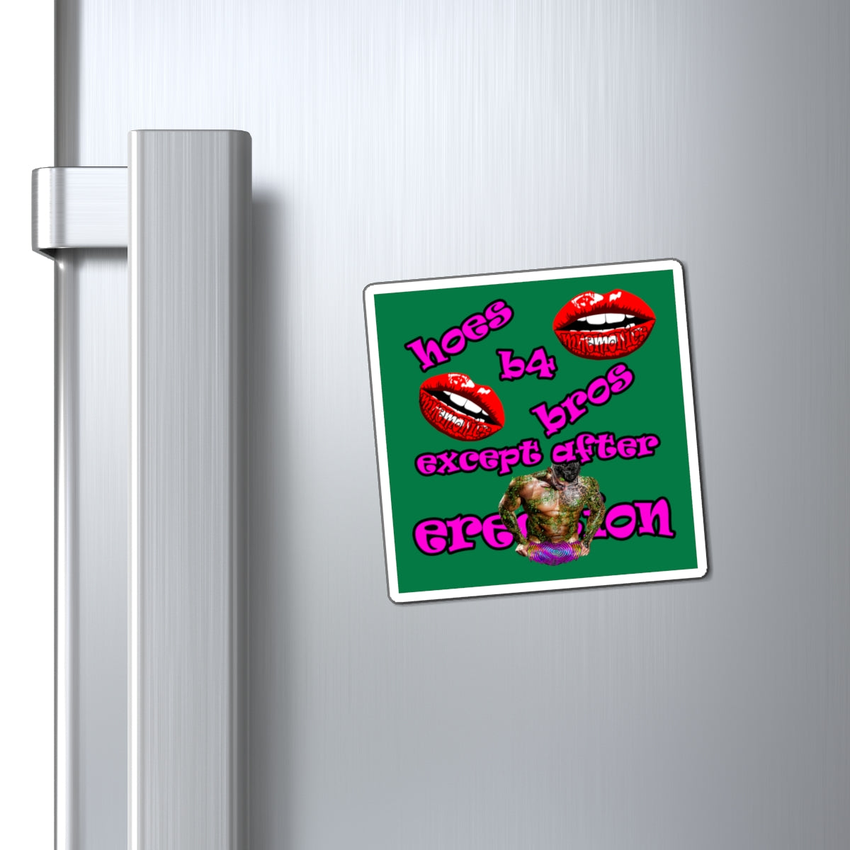hoes b4 bros - Magnets - (dark green)