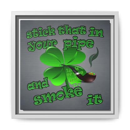 stick that in your pipe and smoke it - framed canvas art (grey-light grey)
