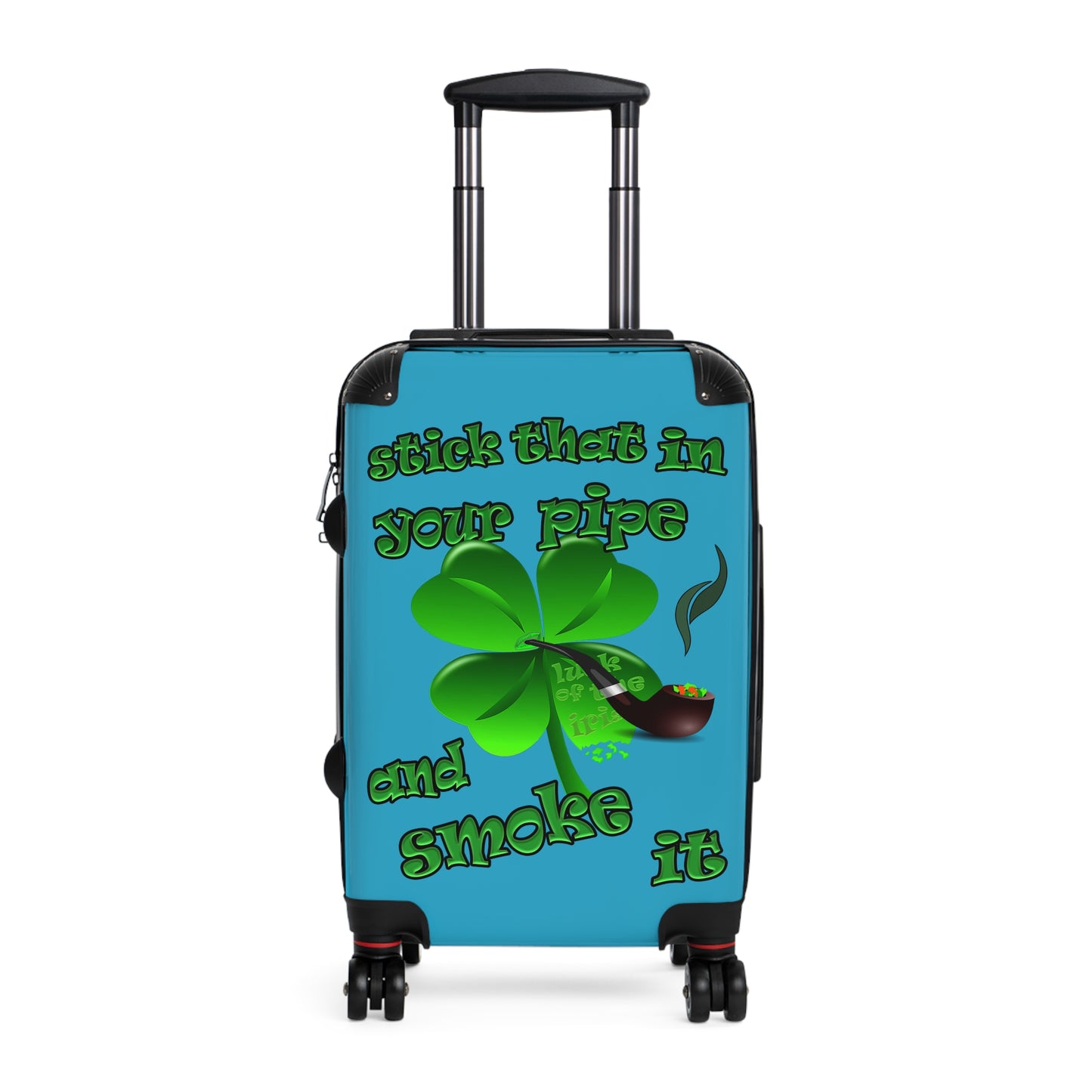 stick that in your pipe and smoke it - Suitcase (turquoise)