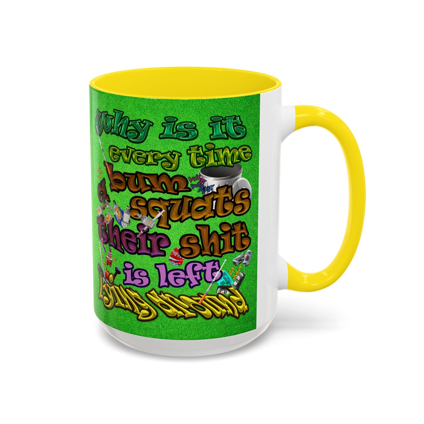 the bum's shit - Accent Mug (green turf)