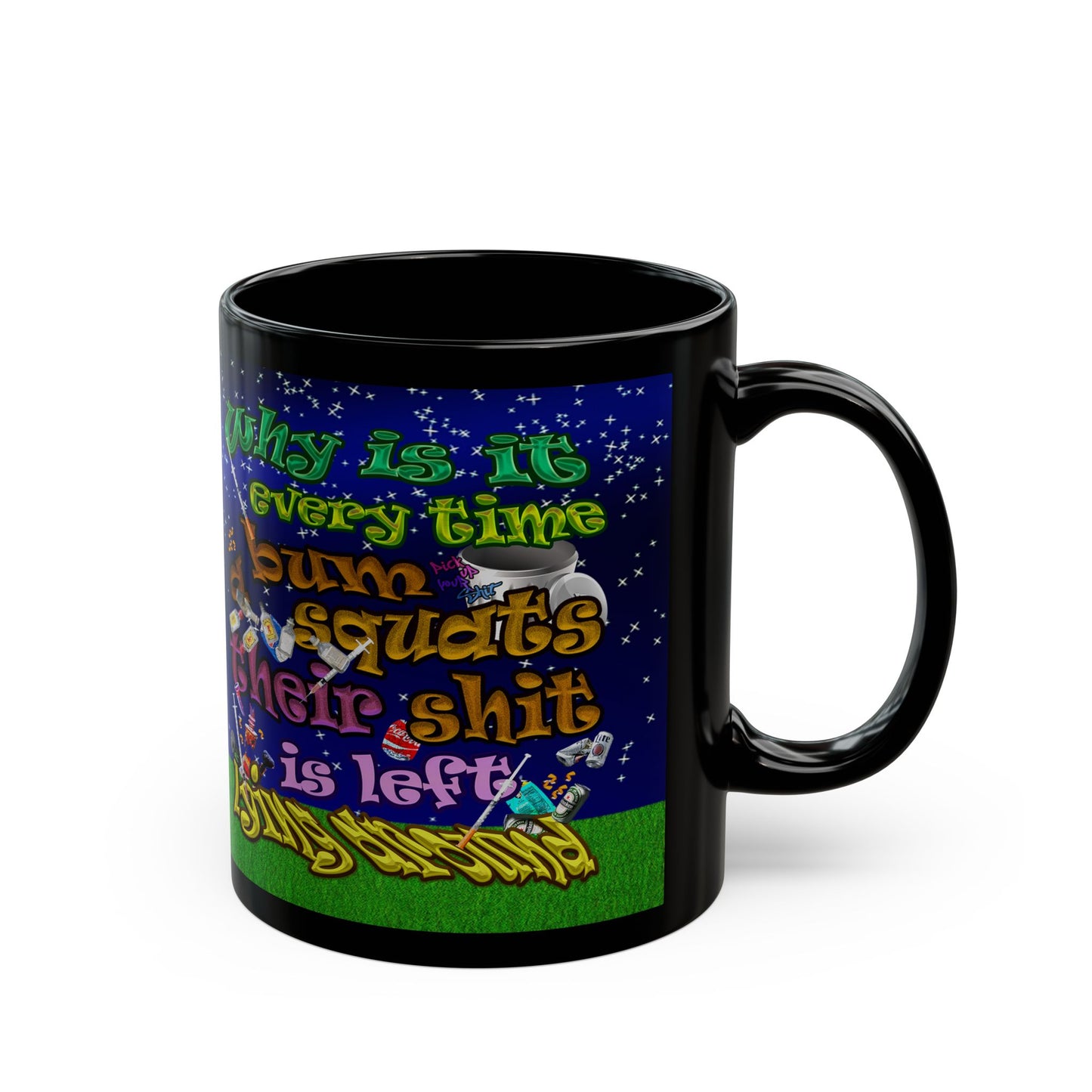 the bum's shit - Black Mug ('snoops' background)