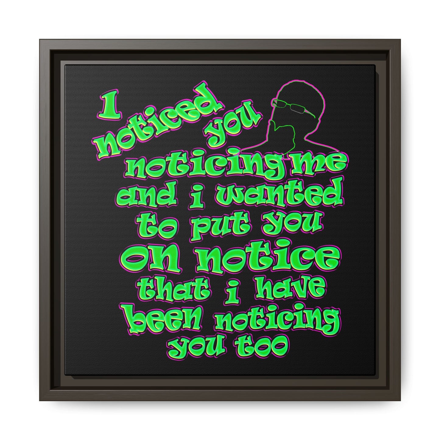 noticed you noticing - framed canvas art (black)