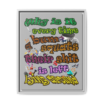 the bum's shit - framed canvas art (light grey)