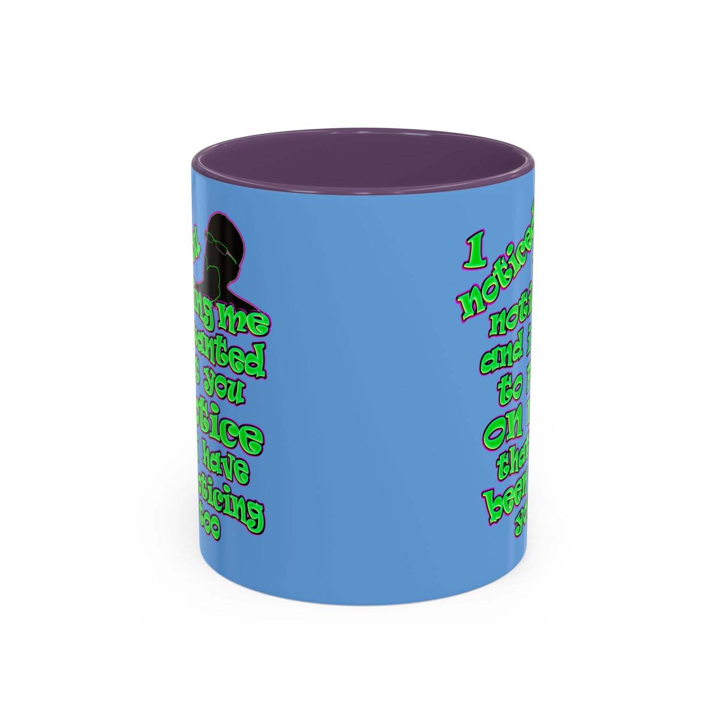noticed you noticing - Accent Mug (light blue)