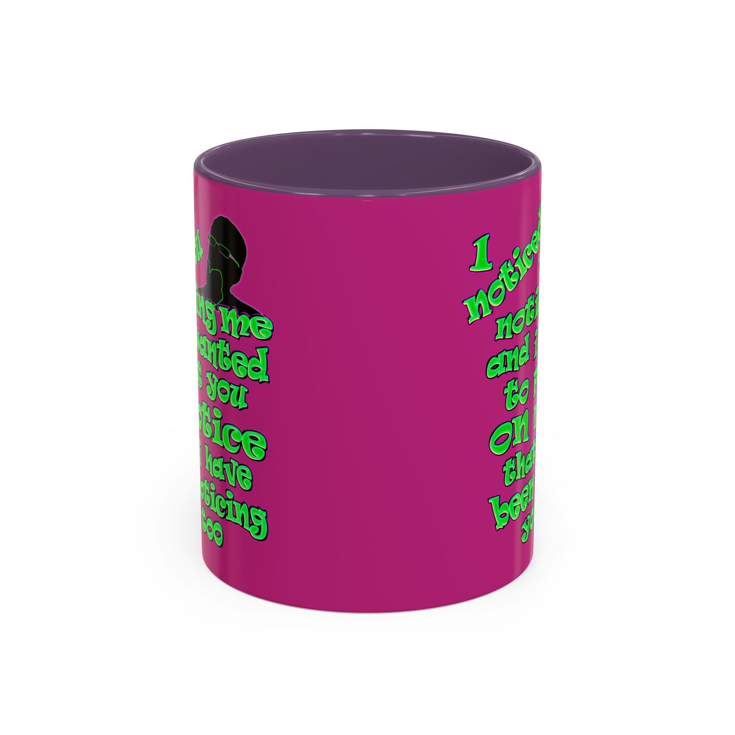 noticed you noticing - Accent Mug (pink)