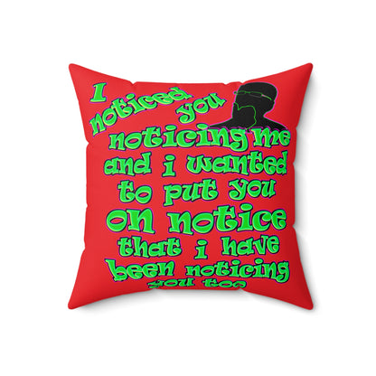 noticed you noticing - Spun Polyester Square Pillow - (red)
