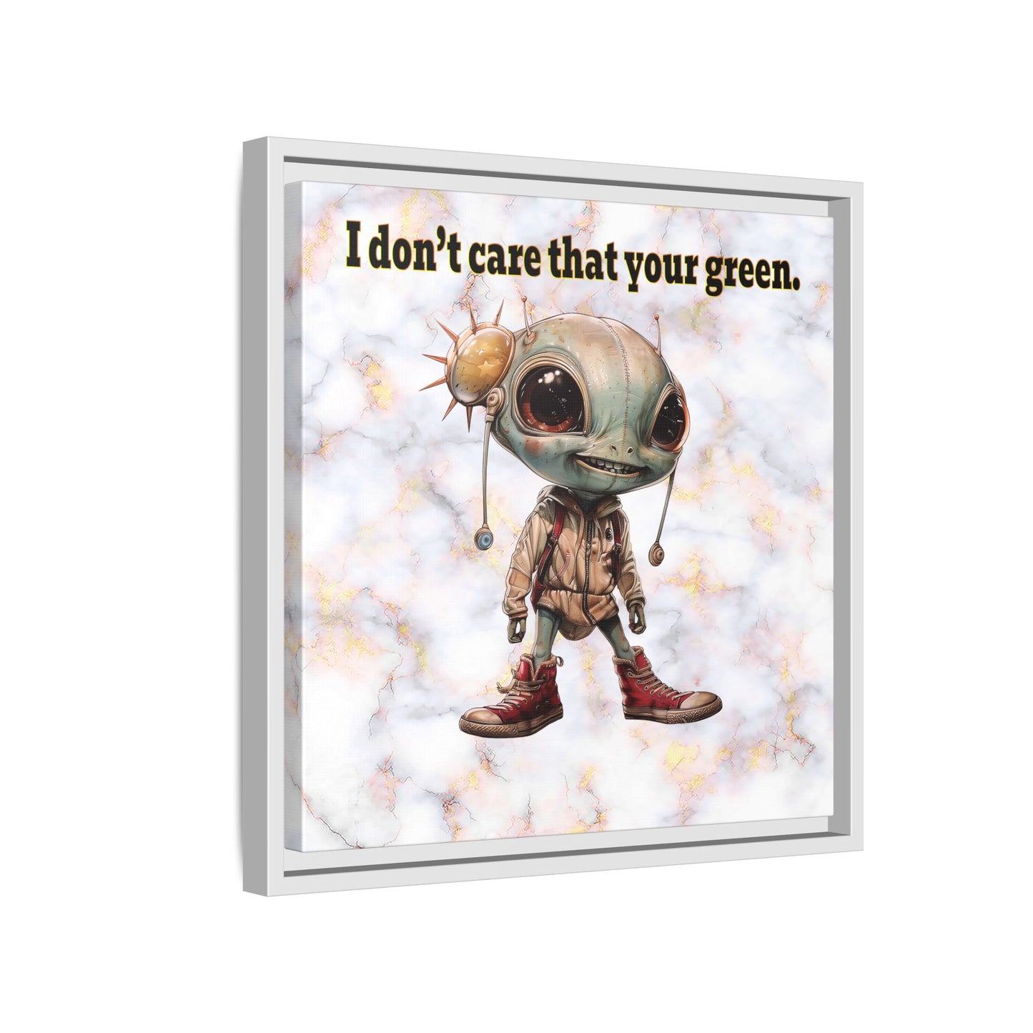 I don't care that your green - framed canvas art (white marble)