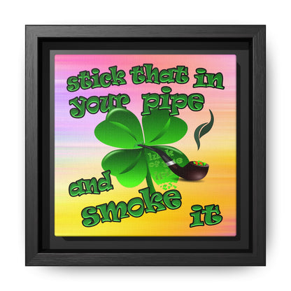 stick that in your pipe and smoke it - framed canvas art (color blur)