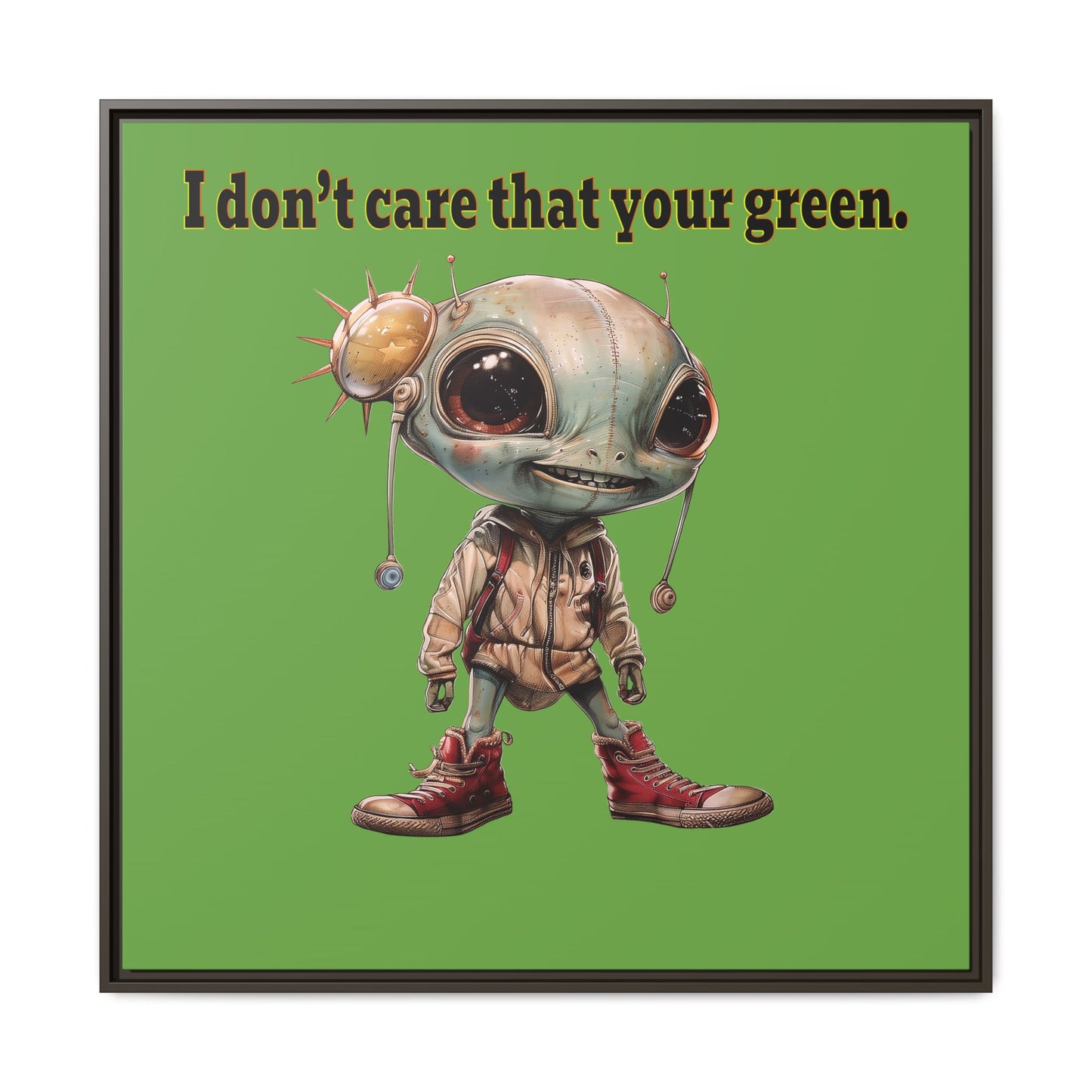 I don't care that your green - framed canvas art (green)