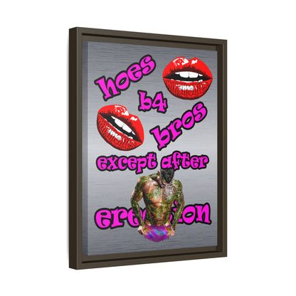 hoes b4 bros - framed canvas art (brushed nickel)
