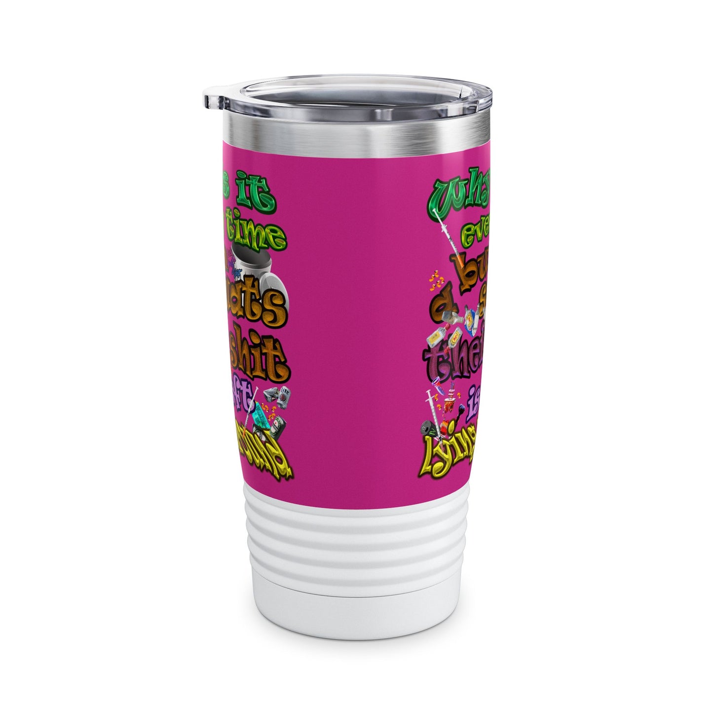the bum's shit - Ringneck Tumbler, 20oz (pink)