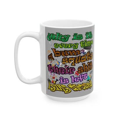 the bum's shit - White Mug (light grey)
