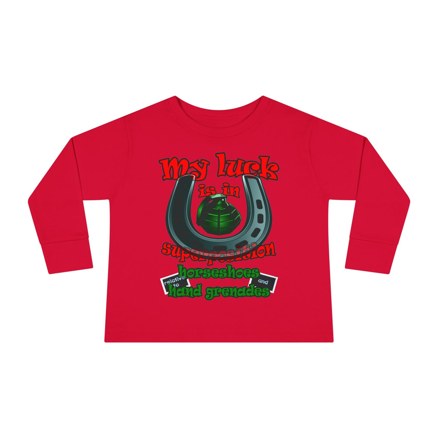 my luck - Toddler Long Sleeve Tee