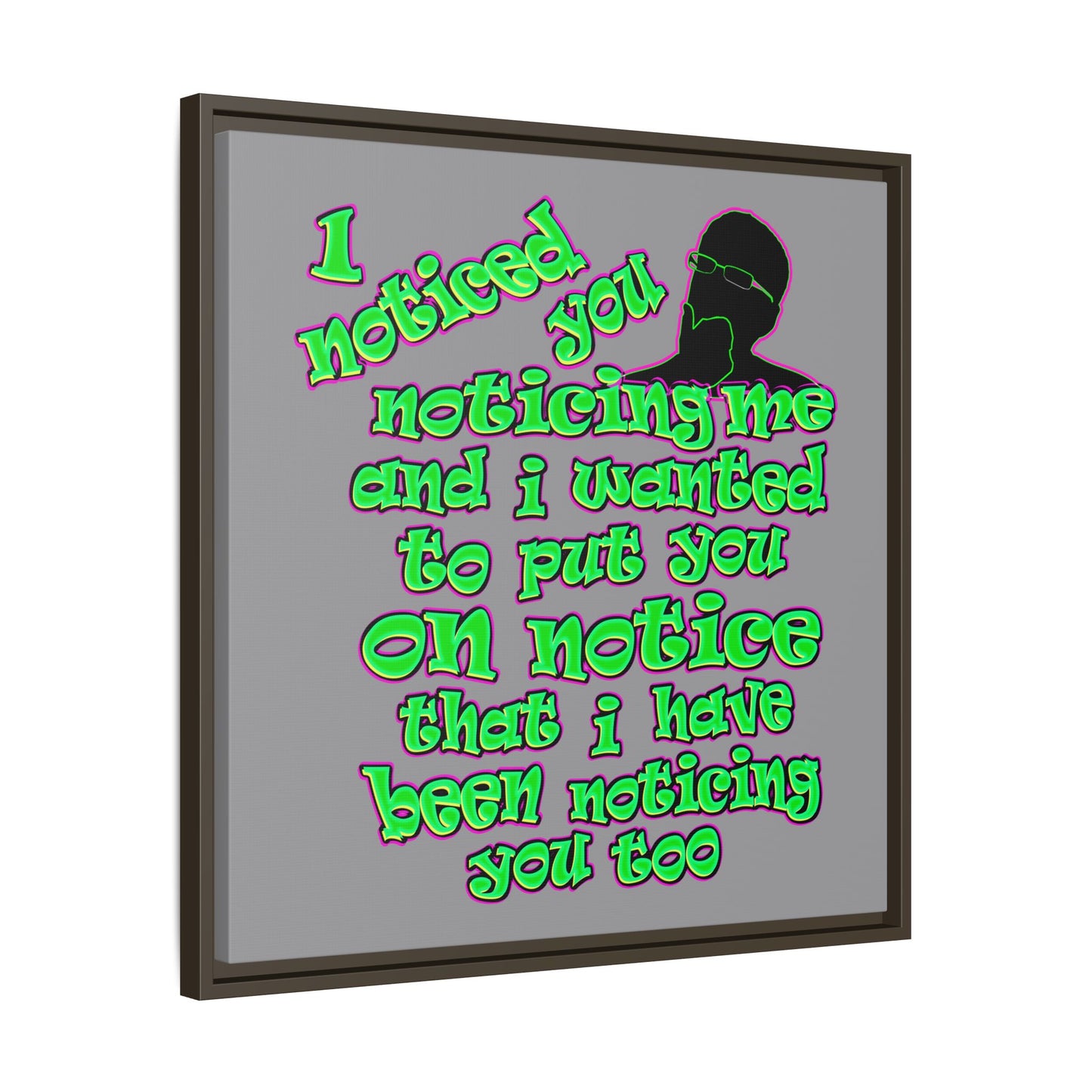 noticed you noticing - framed canvas art (grey)
