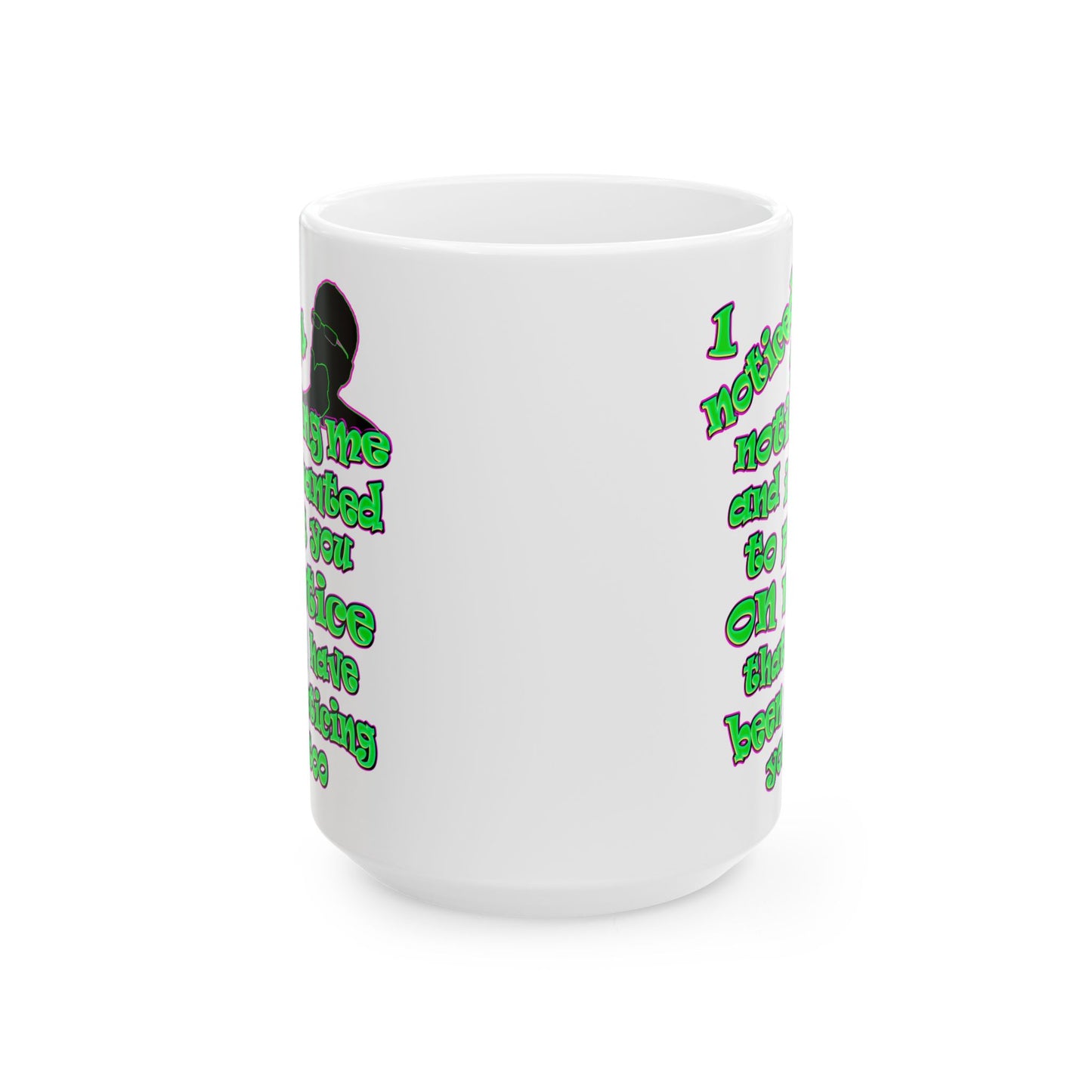 noticed you noticing - White Mug