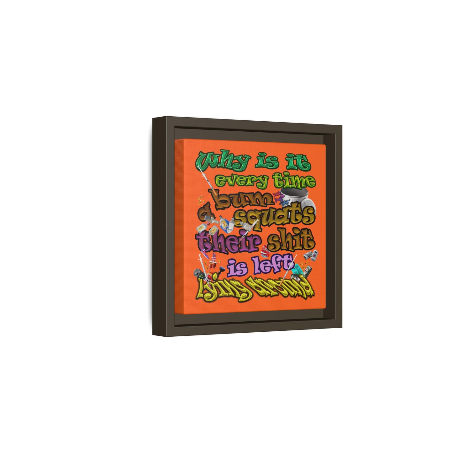the bum's shit - framed canvas art (orange)