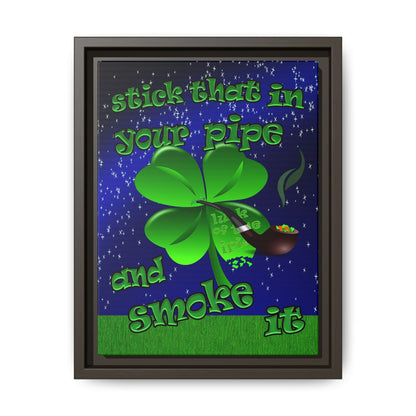 stick that in your pipe and smoke it - framed canvas art ('snoops' background)