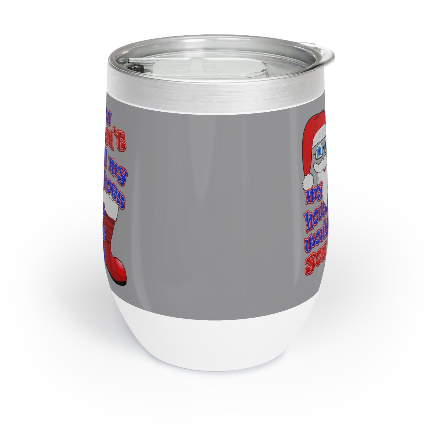 santa's shoes - Chill Wine Tumbler (grey)
