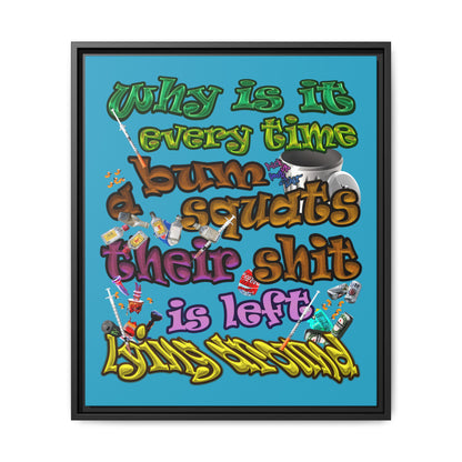 the bum's shit - framed canvas art (turquoise)