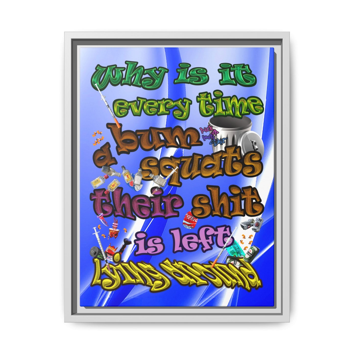 the bum's shit - framed canvas art (blue-white wave)