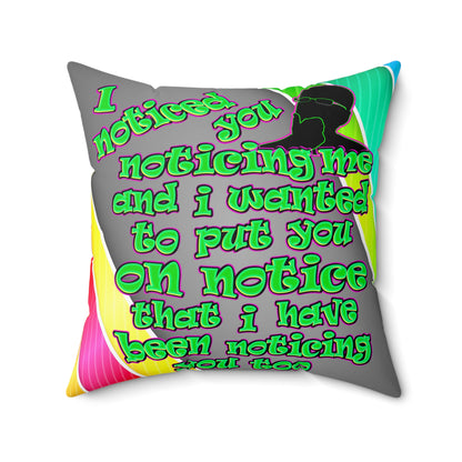 noticed you noticing - Spun Polyester Square Pillow - (rainbow split)