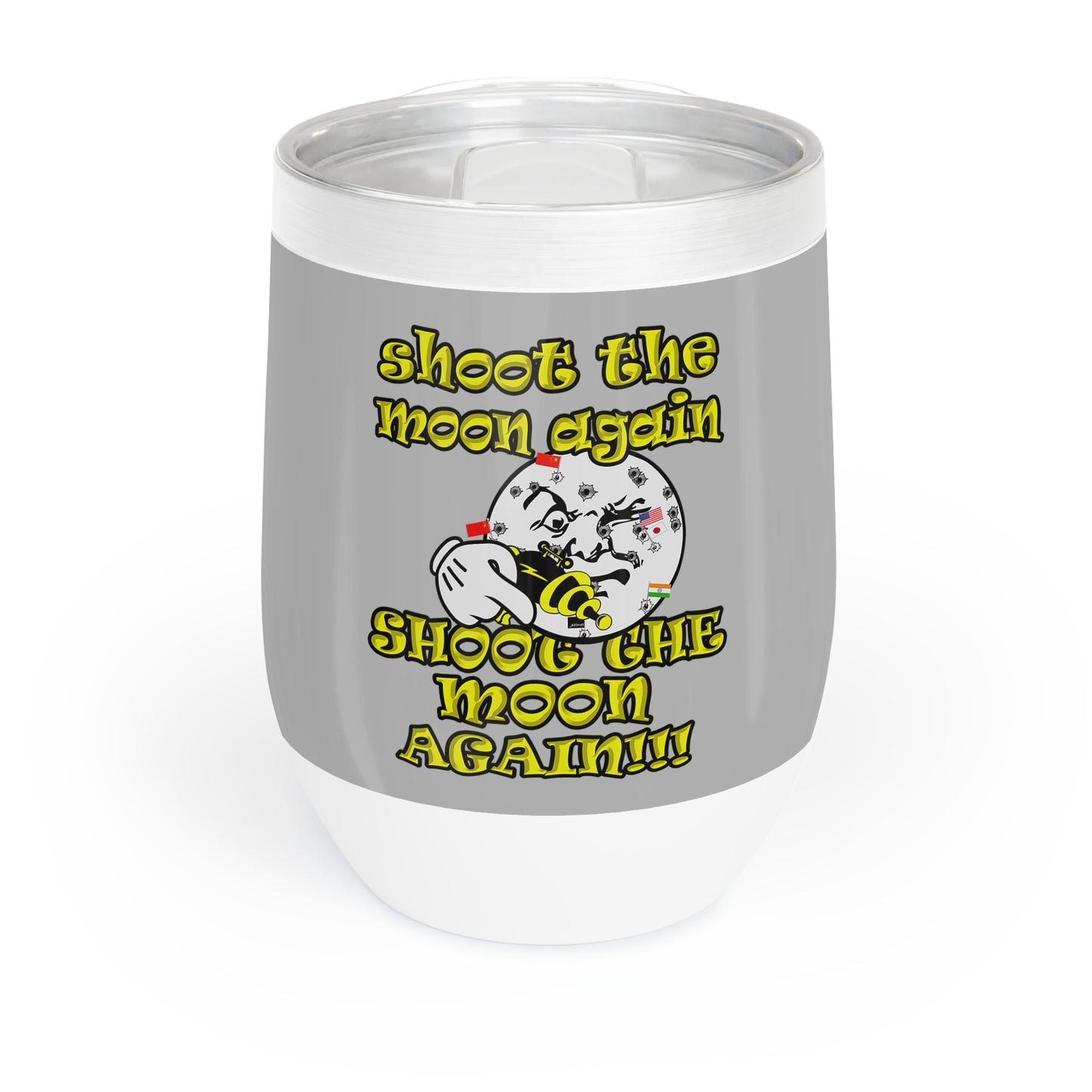shoot the moon again - Chill Wine Tumbler (light grey)