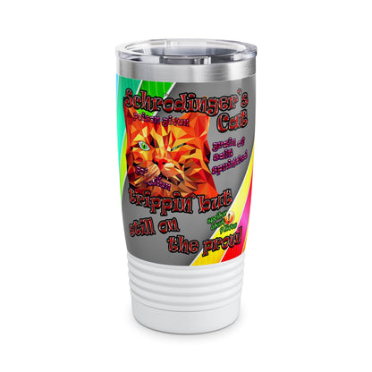 schrodinger's cat - Ringneck Tumbler, 20oz (rainbow split)