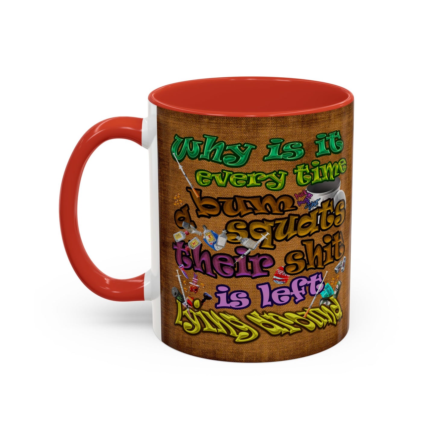 the bum's shit - Accent Mug (brown papyrus)
