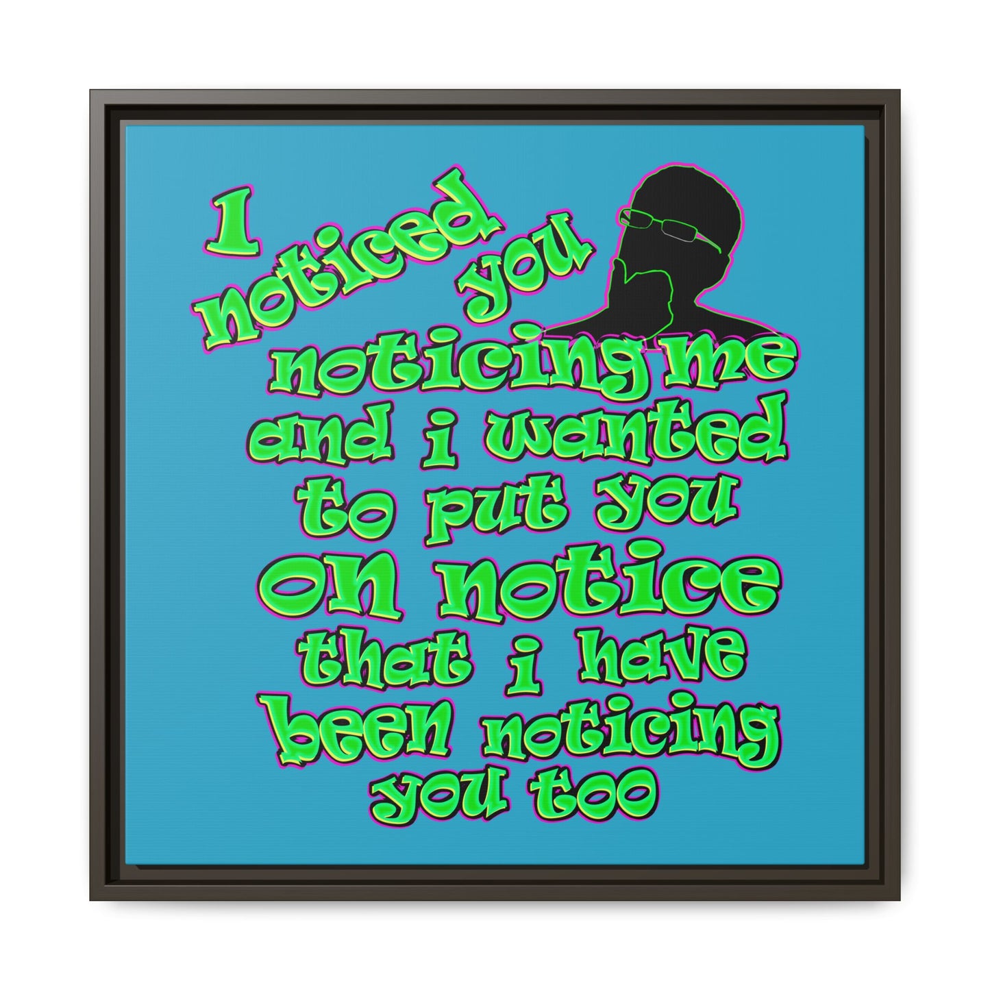 noticed you noticing - framed canvas art (turquoise)