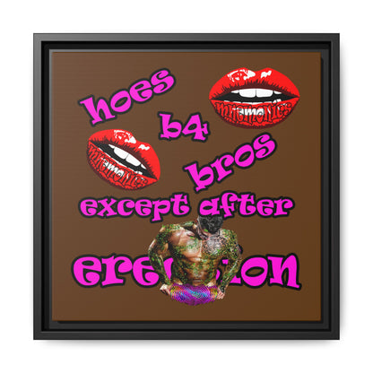 hoes b4 bros - framed canvas art (brown)