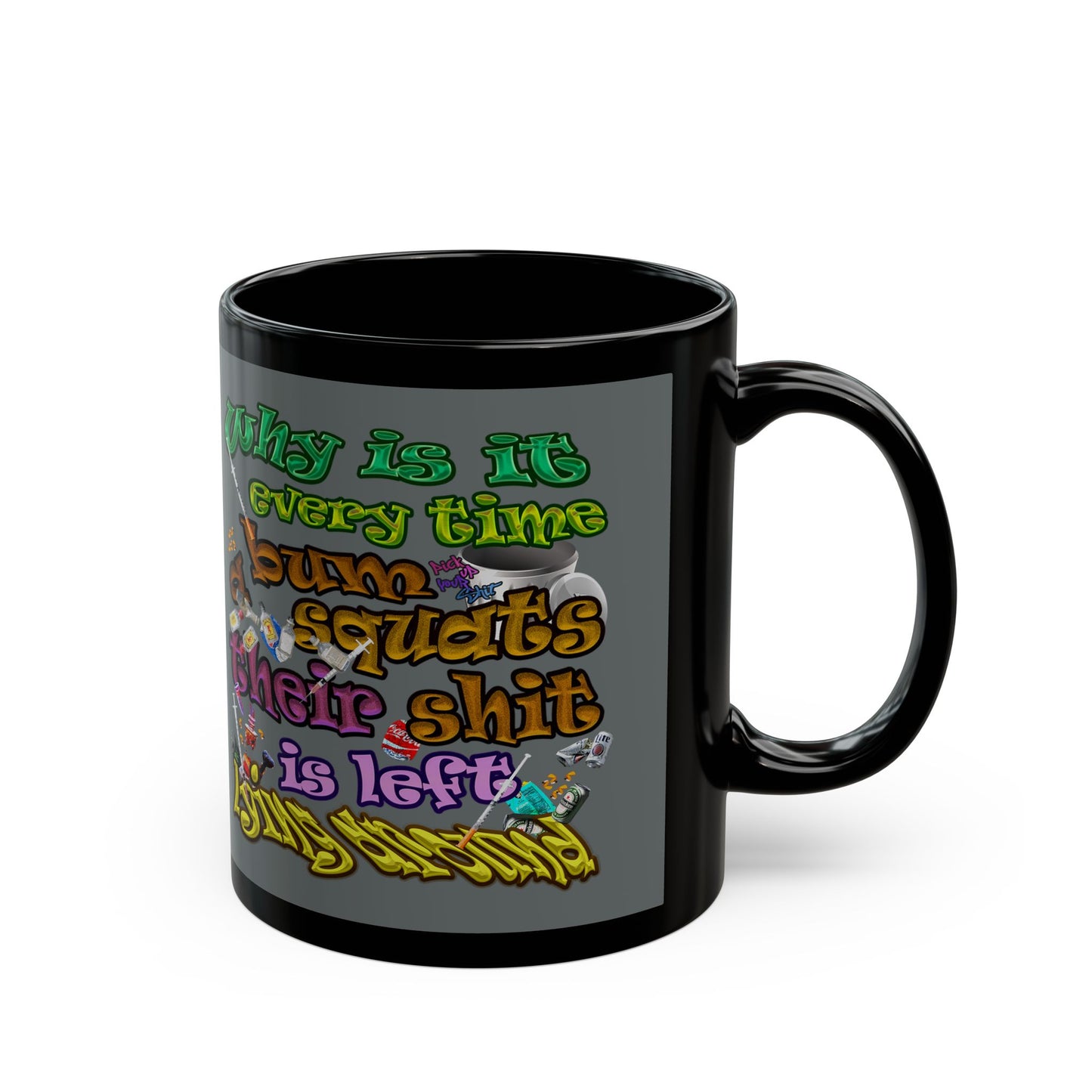 the bum's shit - Black Mug (dark grey)