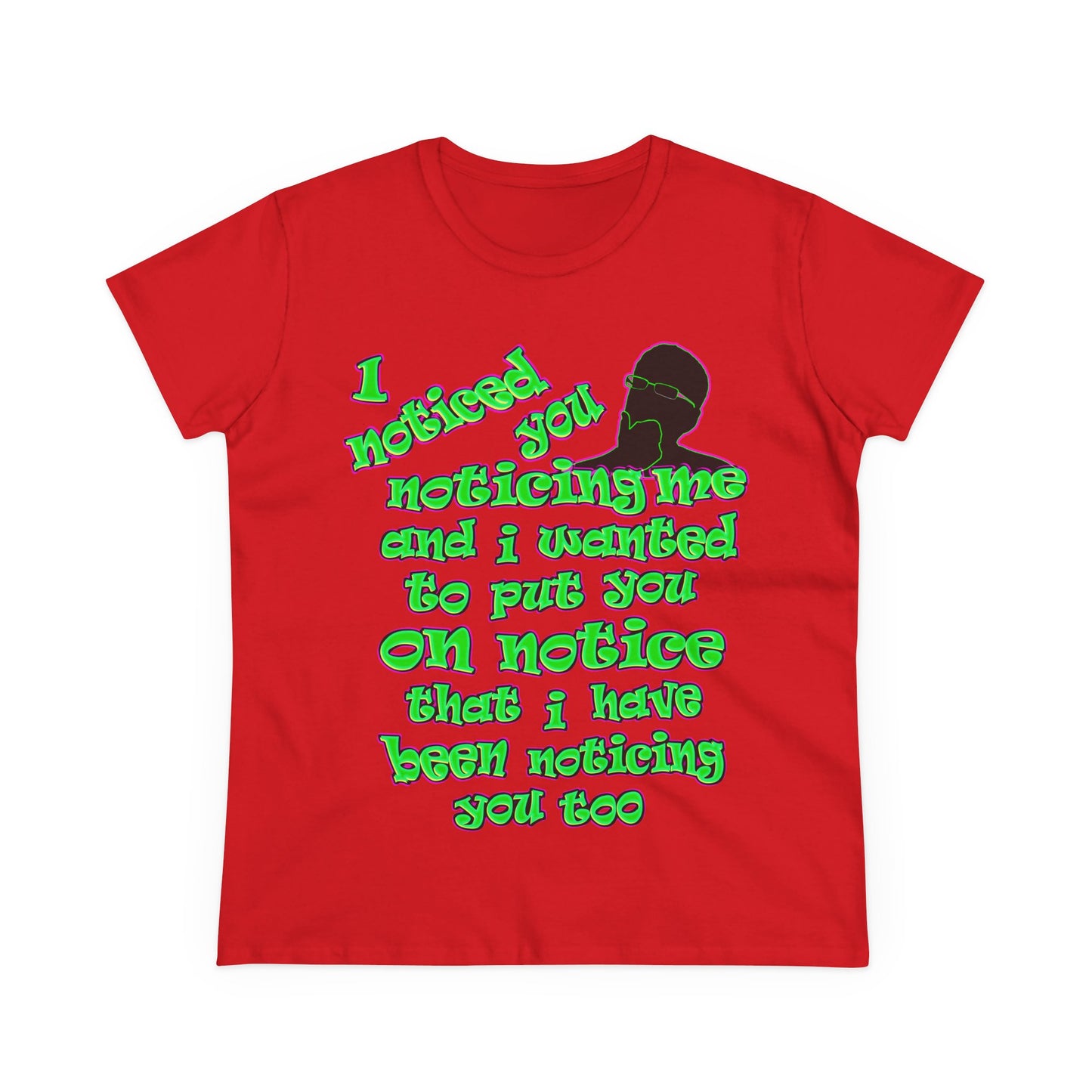 noticed you noticing - Women's Midweight Cotton Tee