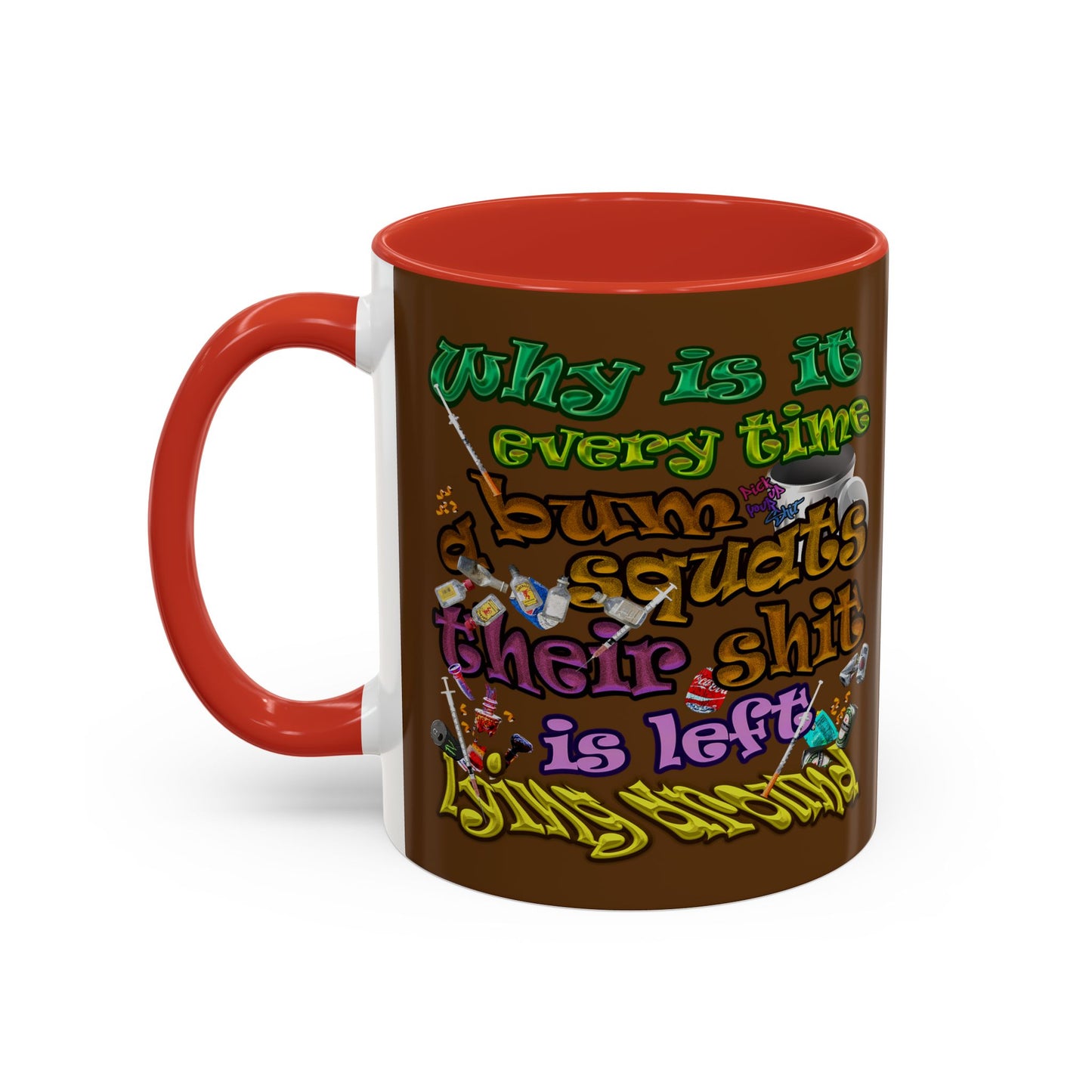 the bum's shit - Accent Mug (brown)