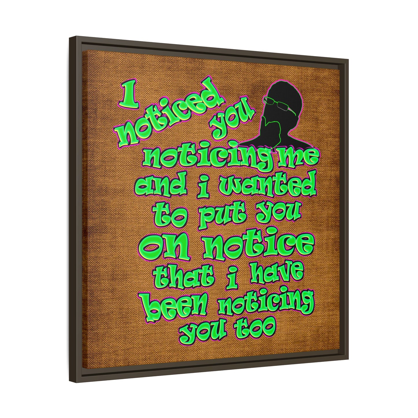 noticed you noticing - framed canvas art (brown papyrus)