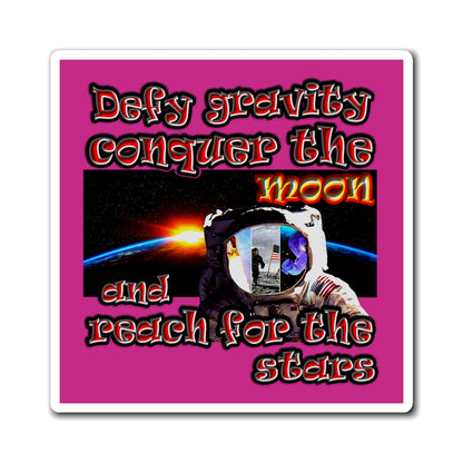 defy conquer reach - Magnets - (pink)
