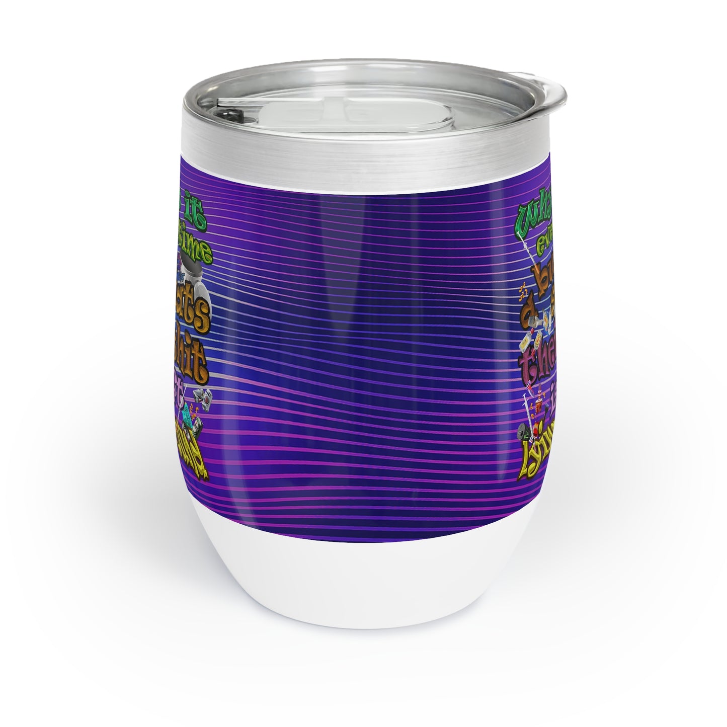the bum's shit - Chill Wine Tumbler (purple wave)