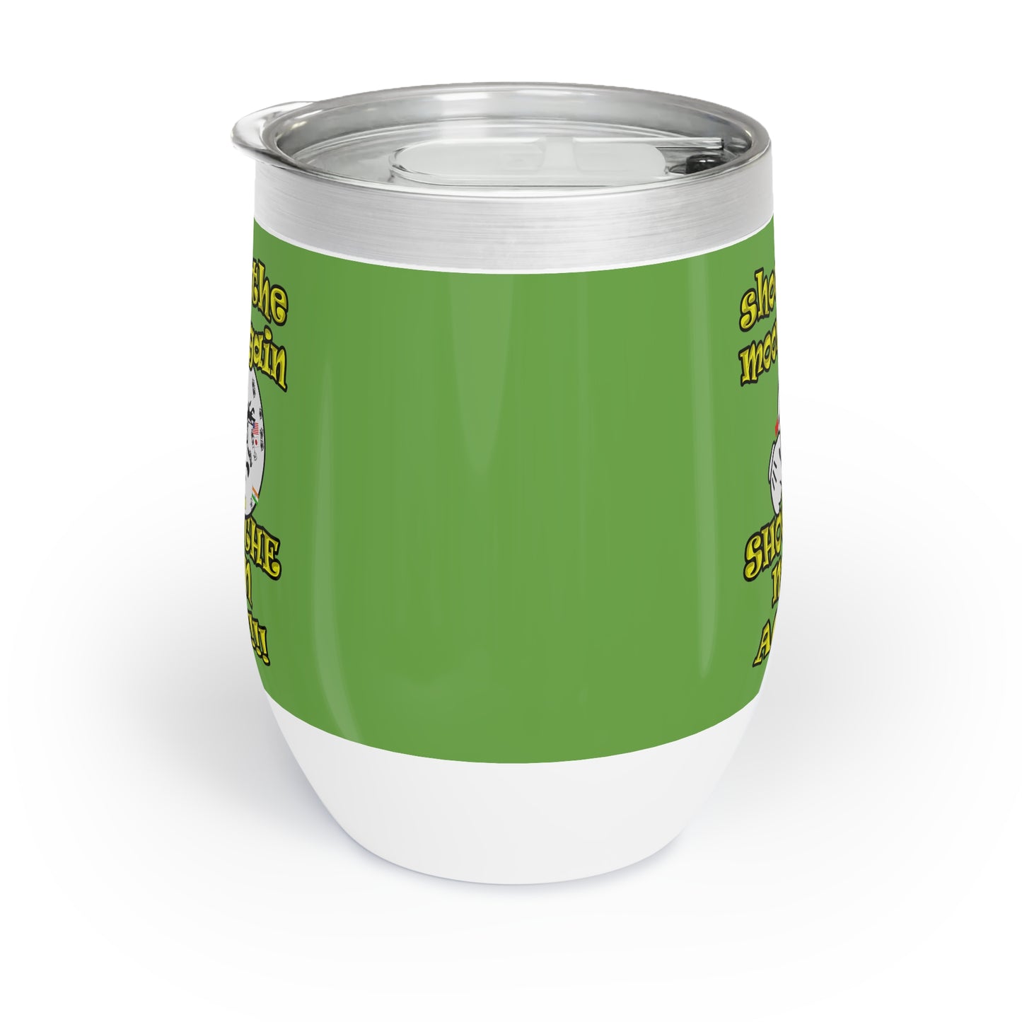 shoot the moon again - Chill Wine Tumbler (green)