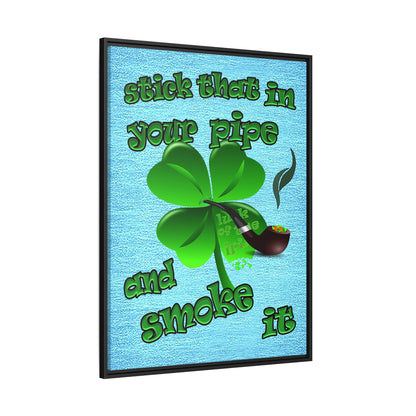 stick that in your pipe and smoke it - framed canvas art (faded blue)